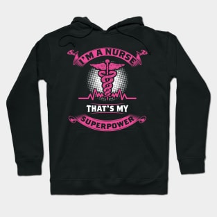 I'm A Nurse What's Your Superpower| Proud Registered Nurse Shirts Hoodie